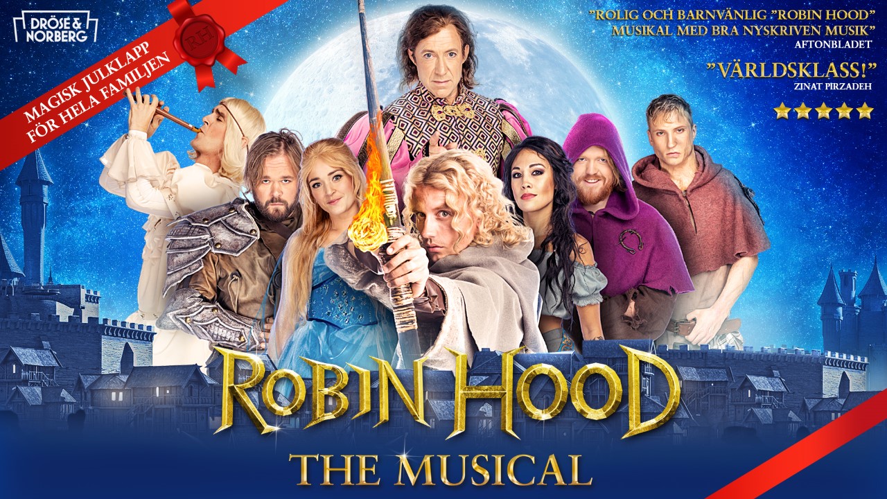 Dröse och Norberg, Robin Hood Musical